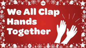 Christmas Video Songs: We All Clap Hands Together Video Song Download