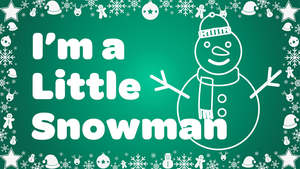 Christmas Video Songs: I'm a Little Snowman Instrumental with Lyrics Video Song Download