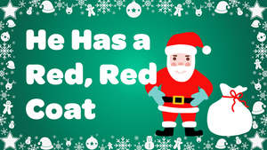 Santa He Has a Red Red Coat Instrumental with Lyrics Video Song Download