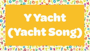 Y Yacht (Yacht Song)