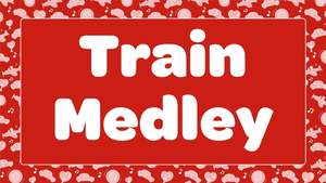 Train Medley
