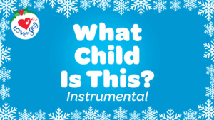 Christmas Instrumental Songs: What Child is This? Instrumental