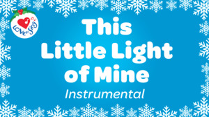 Christmas Instrumental Songs: This Little Light of Mine Instrumental