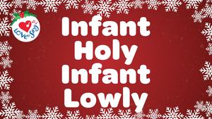 Religious Christmas Songs: Infant Holy, Infant Lowly