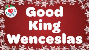 Religious Christmas Songs: Good King Wenceslas