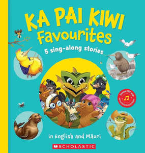 Books: Ka Pai Kiwi Favourites in English and Maori