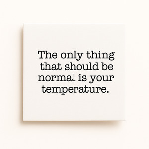 Our Napkins: The only thing that should be normal is your temperature – Cocktail Napkins – Set of 20 Napkins · Airlaid Paper