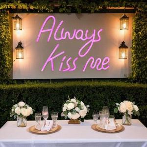 Always Kiss Me Pink Neon Sign