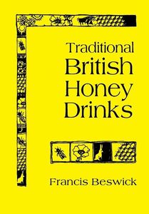 Products: Traditional British Honey Drinks by Francis Beswick