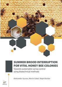 Products: Summer brood interruptions for vital bee colonies by A. Uzunov
