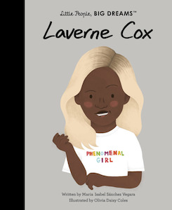 Little People Big Dream Deal: Little People, Big Dreams - Laverne Cox