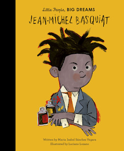 Little People Big Dream Deal: Little People, Big Dreams - Jean-Michel Basquiat