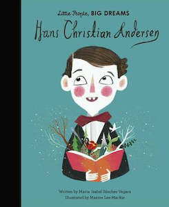 Little People, Big Dreams - Hans Christian Andersen