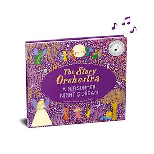 Baby Child Books: The Story Orchestra: Shakespeare's A Midsummer Night's Dream