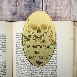 Brass Bookmark - Shakespeare Hamlet Skull 'To Read Or . . .'