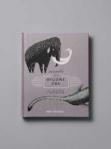 Workspace: Animals of a Bygone Era – An Illustrated Compendium