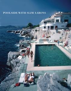 Books: Poolside With Slim Aarons - book
