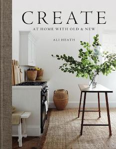 Create At Home with Old & New - Ali Heath