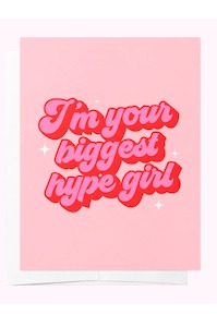 Cards: I'm Your Biggest Hype Girl - Card