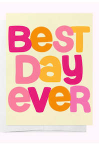 Best Day Ever - Card