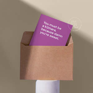 'You must be a kūmara, because damn you’re sweet' Greeting Card