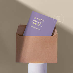 Greeting Cards: 'Sorry for being a haututū. Love youuuu' Greeting Card
