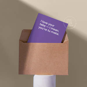 Greeting Cards: 'I love your teke — I mean, you’re tu meke.' R18 Greeting Card