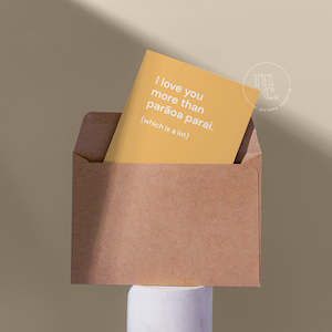 Greeting Cards: 'I love you more than parāoa parai' Greeting Card