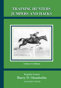 Eventing: Training Hunters, Jumpers and Hacks by Harry Dwight Chamberlin