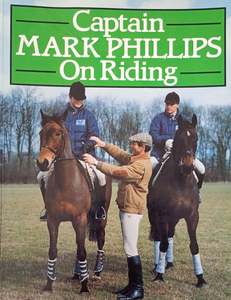 Captain Mark Phillips On Riding