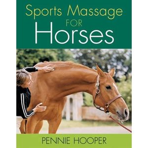Bodywork: Sports Massage for Horses
