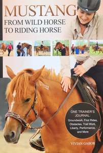 Mustang from Wild Horse to Riding Horse
