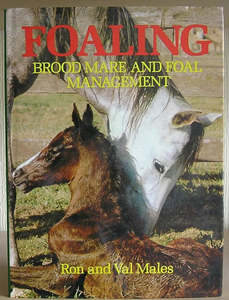 Breeding Management: Foaling - Brood Mare and Foal Management