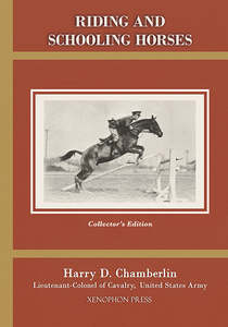 Riding Equitation: Riding and Schooling Horses by Harry D. Chamberlin - Collector's Edition Hardcover
