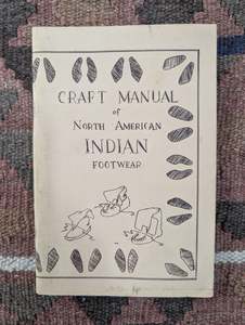 Western: Craft Manual of North American Indian Footwear