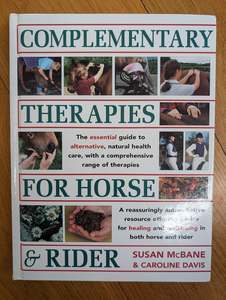 Alternative Therapies: Complementary Therapies for Horse & Rider