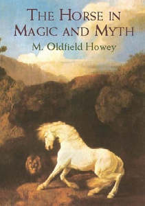 Fiction: The Horse in Magic and Myth