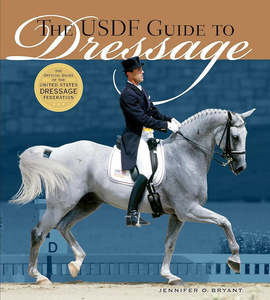 The USDF Guide to Dressage