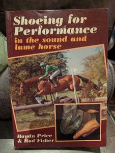 Farriery: Shoeing for Performance