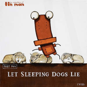 Art: Let Sleeping Dogs Lie