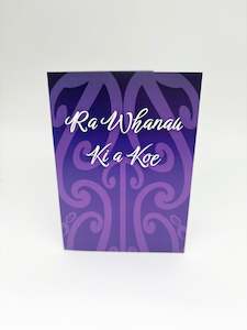 Māori Greeting Card - Ra Whanau Ki a Koe