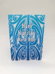 Māori Greeting Card - Hari Huritau Ki a Koe