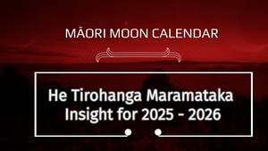 Workshops: Video Guide to Maramataka 2025: Your Year of Productivity with Heeni Hoterene