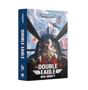 Books: 40K DOUBLE EAGLE BY DAN ABNETT HC