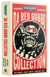 40K DA RED GOBBO COLLECTION