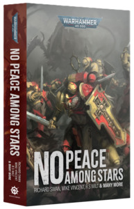 40K NO PEACE AMONG THE STARS