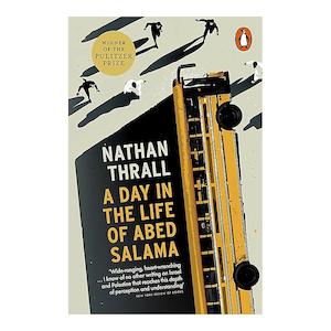 A Day in the Life of Abed Salama | Nathan Thrall | Paperback