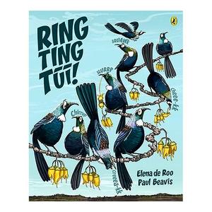Childrens New Zealand: Ring Ting Tūī | Elena de Roo; Paul Beavis (Illustrator)