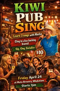 Kiwi Pub Sing - Friday April 24 - Mata Brewery