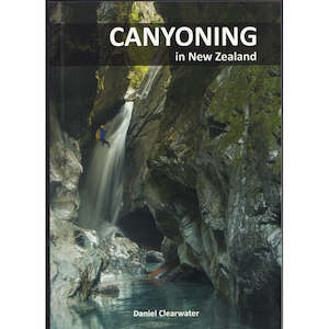 Guides Publications: Canyoning in New Zealand